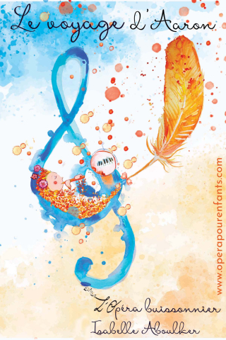 Le voyage d'Aaron, Spectacle d'opéra pour maternelles