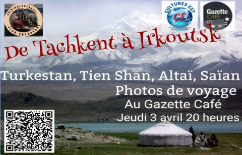 Conférence de Tachkent à Irkoutsk - Turkestan Pamir Altaï Tian Shan